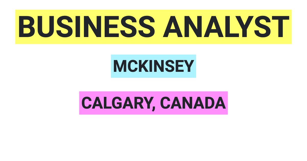 Business Analyst Job at McKinsey Calgary