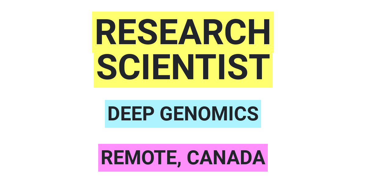 Research Scientist Job at Deep Genomics Remote